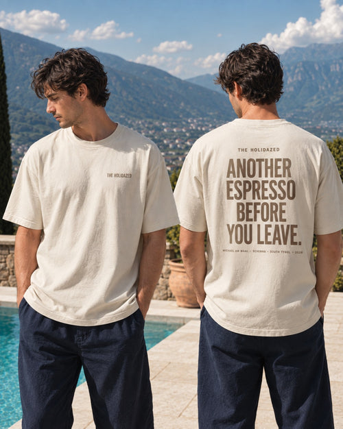 THE HOLIDAZED Another Espresso Before You Leave T-shirt — front and back mockup